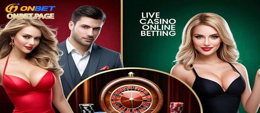 Live Casino Hướng dẫn quy trình đặt cược casino trực tuyến tại Onbet
