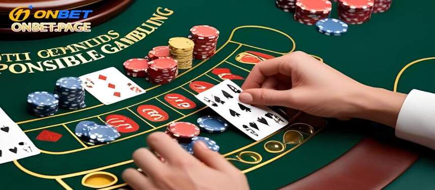 Chơi Có Trách Nhiệm Lưu ý một số điều để chơi có trách nhiệm tại Onbet