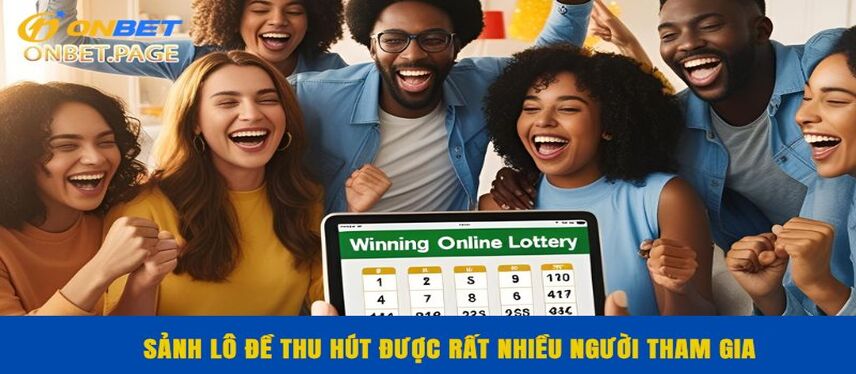 Lô Đề Sảnh lô đề thu hút được rất nhiều người tham gia mỗi ngày