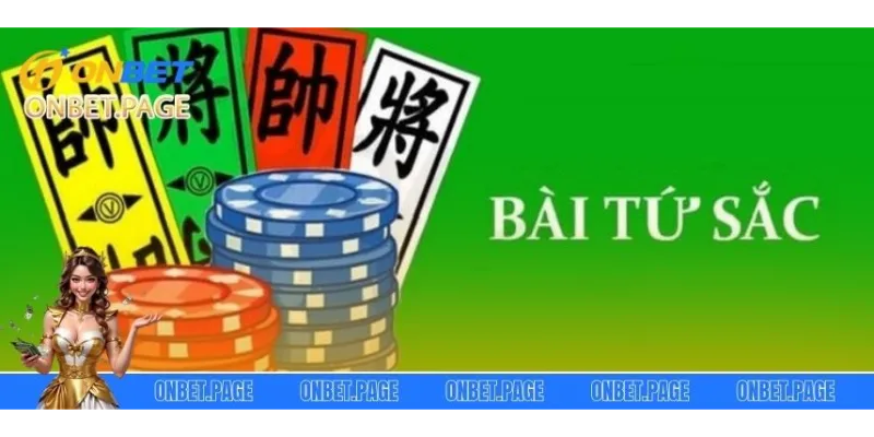 Bài Tứ Sắc - Trải Nghiệm Kiếm Tiền Tại Website ONBET Chia sẻ các nội dung liên quan đến cách chơi game