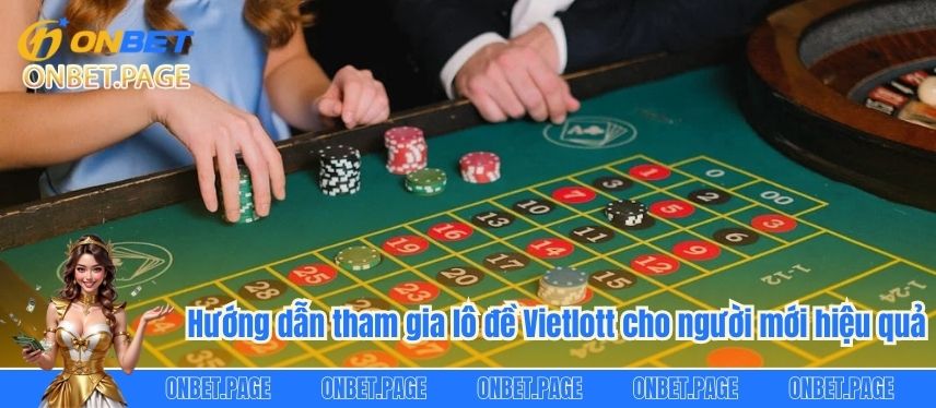 Lô Đề Vietlott Và Tham Gia Ngay Để Làm Giàu Cực Khủng Hướng dẫn tham gia lô đề Vietlott cho người mới hiệu quả
